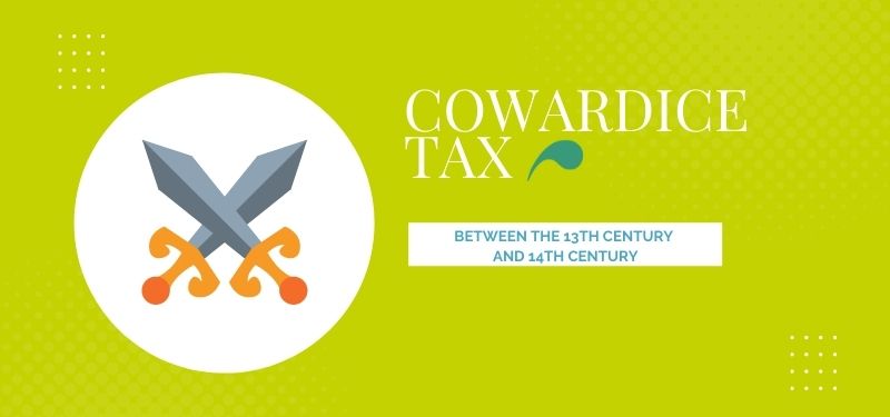 A history on the tax of cowardice